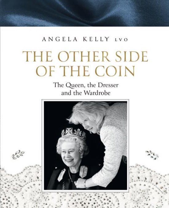 The Other Side of the Coin The Queen, the Dresser and the Wa ... - cover