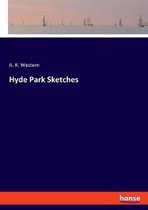 Hyde Park Sketches
