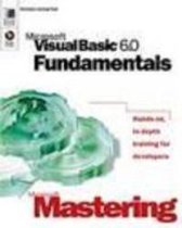 Mastering Visual Basic 6 Fundamentals