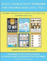 Kinder Activity Sheets (A full color activity workbook for children aged 4 to 5 - Vol 2)