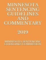 Minnesota Sentencing Guidelines and Commentary 2019