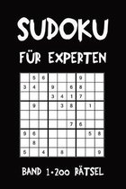 Sudoku f�r Experten Band 1 200 R�tsel: Puzzle R�tsel Heft, 9x9, 2 R�tsel pro Seite