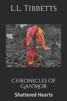 Chronicles of Gan'Mor: Shattered Hearts