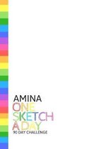 Amina: Personalized colorful rainbow sketchbook with name: One sketch a day for 90 days challenge