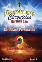 Rapture Chronicles-The Rapture Chronicles Martial Law