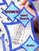 Advanced Word Search Books: Large Print Word Search Puzzles Hours of brain-boosting entertainment for adults and kids Word Searches.