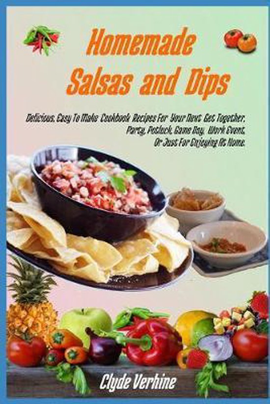 Homemade Salsas and Dips - cover