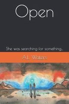 Open: She was searching for something...