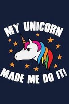 My Unicorn Made Me Do It