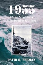1955: VAH-7 Secret Navy Atom Bomber Squadron