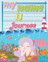 My Name is Journee