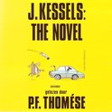 J. Kessels: The Novel