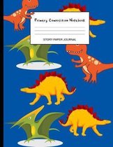Primary Composition Notebook Story Paper Journal: Writing Practice Paper, Dotted Midline, Grades K-2 Exercise Workbook Dinosaur Draw & Write Blank Lin