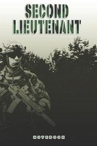 Second Lieutenant Notebook: This Notebook is specially for a Second Lieutenant. 120 pages with dot lines. Unique Notebook for all Soldiers or Vere