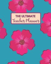 The Ultimate Teacher Planner & Organizer