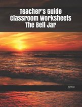 Teacher's Guide Classroom Worksheets The Bell Jar