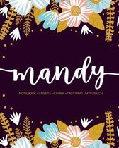 Mandy: Notebook - Libreta - Cahier - Taccuino - Notizbuch: 110 pages paginas seiten pagine: Modern Florals First Name Noteboo