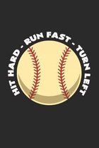 baseball hit hard run fast turn left: 6x9 Baseball - blank with numbers paper - notebook - notes