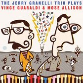 Jerry Granelli Trio Plays Vince Guaraldi And Mose Allison