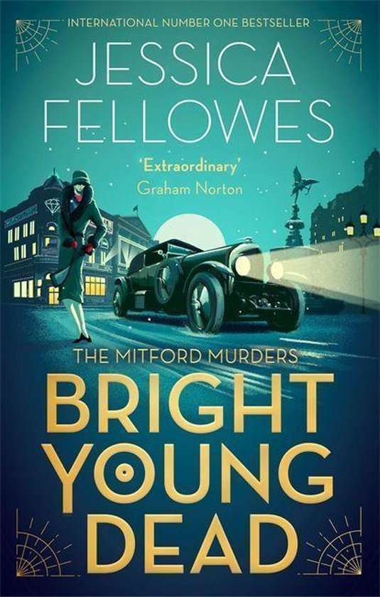 Boekcover van 'Bright Young Dead' door Jessica Fellowes, met een art deco-stijl illustratie van een vrouw en een auto in een stedelijke nachtelijke setting.
