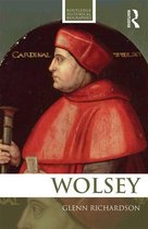 Routledge Historical Biographies - WOLSEY