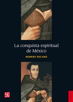 Historia - La conquista espiritual de México