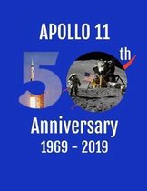 Apollo 11 50th Anniversary 1969-2019: Commemorative Moon Launch Lunar Landing Blank Lined Notebook
