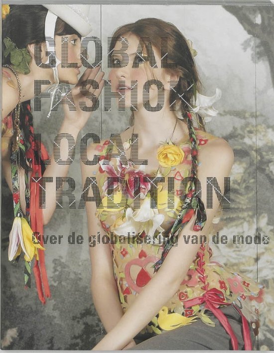 Cover van het boek 'Global Fashion / Local Tradition / Nederlandse editie'