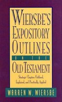 Wiersbe's Expository Outlines on the Old Testament