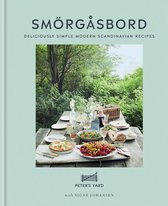 Smorgasbord Deliciously simple modern Scandinavian recipes