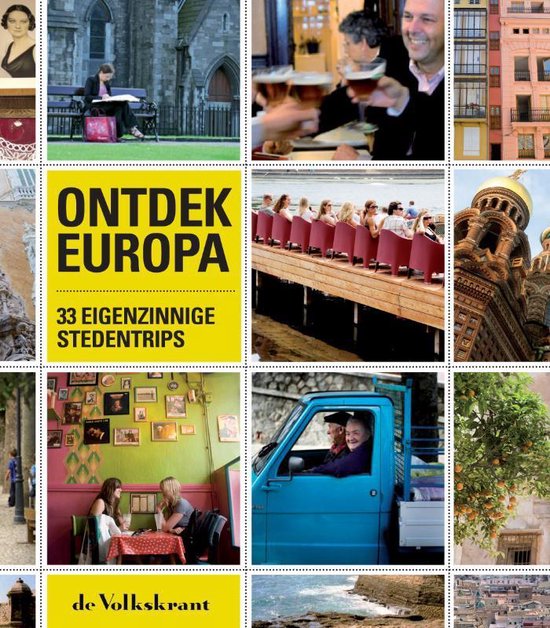 Cover van het boek 'Ontdek Europa, 33 eigenzinnige stedentrips'