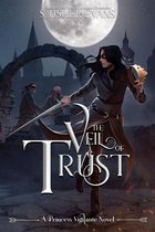 Princess Vigilante 3 - The Veil of Trust