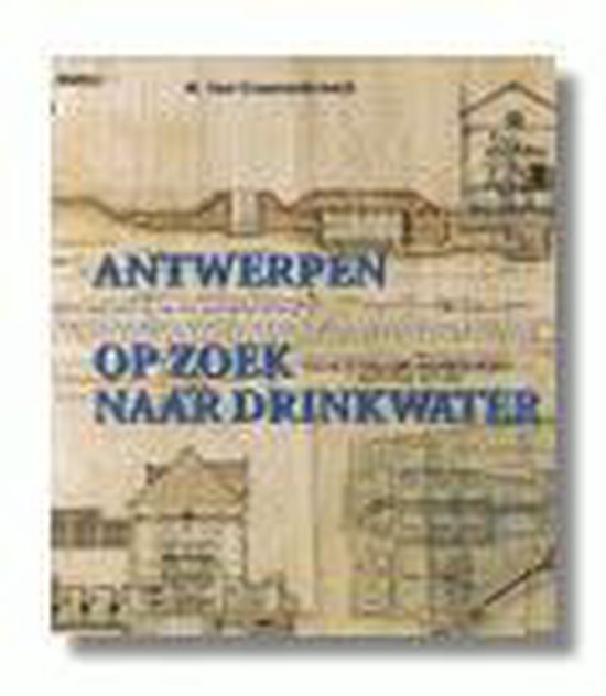 Antwerpen op zoek naar drinkwater - cover