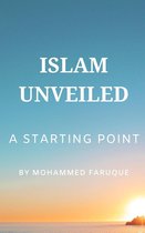 Islam Unveiled: A Starting Point