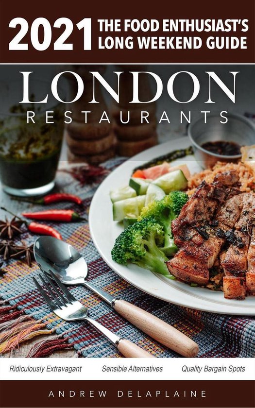2021 London Restaurants - The Food Enthusiast’s Long Weeke ... - cover
