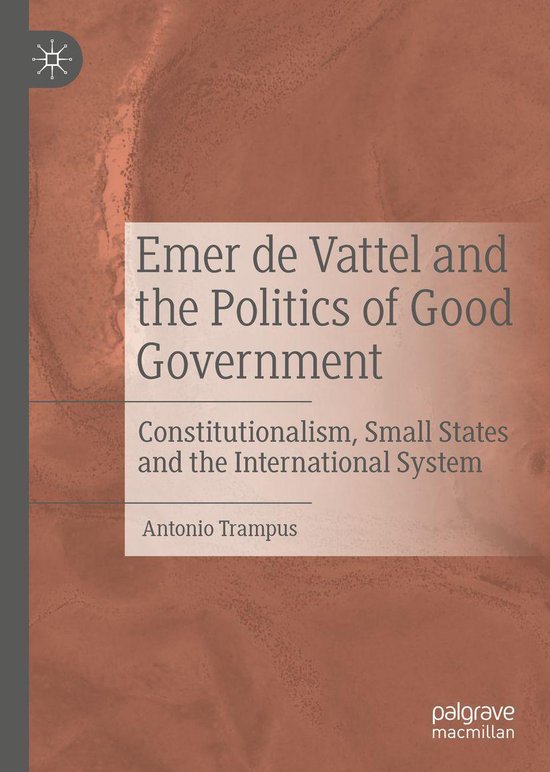 History (R0) - Emer de Vattel and the Politics of Good Gover ... - cover