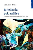 Série Psicanálise Contemporânea - Janelas da psicanálise