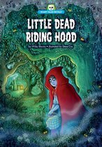 Scary Tales Retold - Little Dead Riding Hood