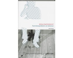 Resultaatgericht functiewaarderen en belonen