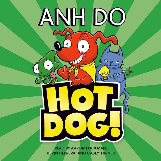 Couverture de livre avec le titre 'HOT DOG!' et des dessins animés d'un chien rouge, un lézard vert et un chat bleu tenant un poussin jaune.