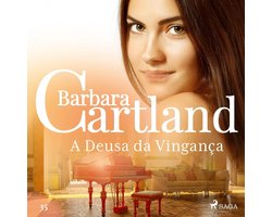 A Deusa da Vingança (A Eterna Coleção de Barbara Cartland 35)