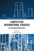Routledge Research in Strategic Management - Competitive International Strategy