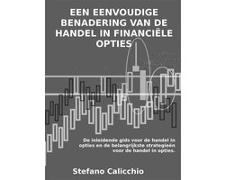 Een eenvoudige benadering van de handel in financiële opties