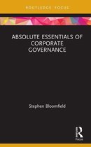 Absolute Essentials of Business and Economics - Absolute Essentials of Corporate Governance
