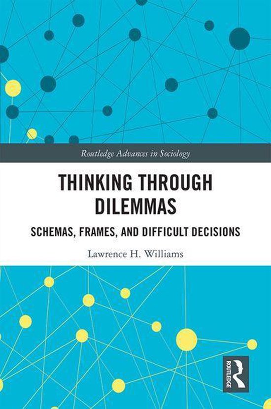 Routledge Advances in Sociology - Thinking Through Dilemmas - cover
