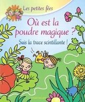 Les petites fées - où est la poudre magique?