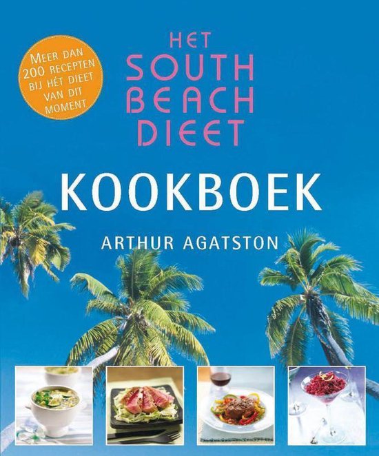 Het South Beach Dieet- Kookboek