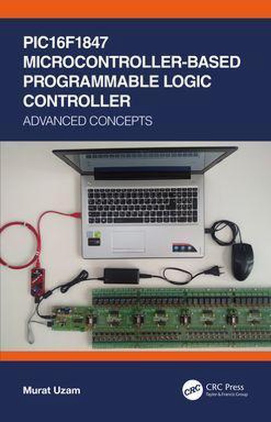 PIC16F1847 MicrocontrollerBased Programmable Logic Controller (ebook