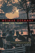 Weimar Germany – Promise and Tragedy, Weimar Centennial Edition