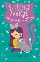 Kitty's Magic - Kitty's Magic 8: Bobby the Show-Off Cat